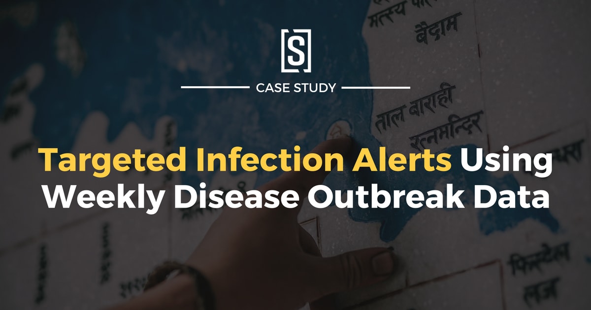 Targeted Infection Alerts Using Weekly Disease Outbreak Data SocialCops